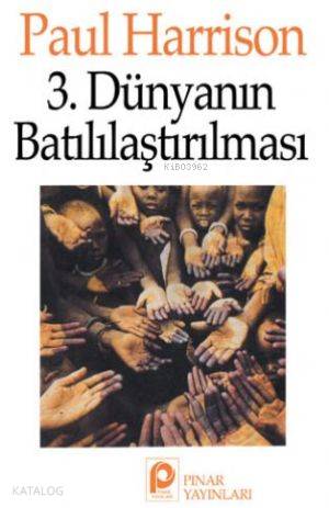 3. Dünyanın Batılılaştırılması