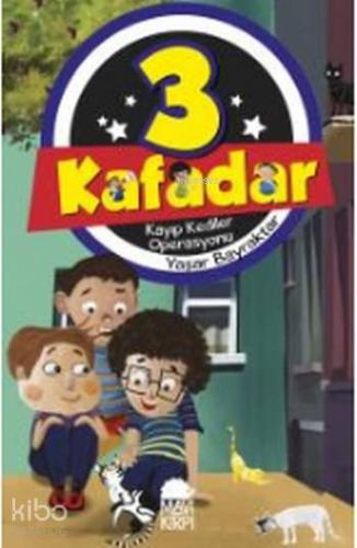 3 Kafadar Kayıp Kediler Operasyonu