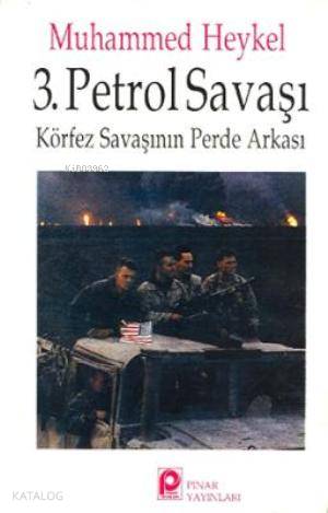 3. Petrol Savaşı; Körfez Savaşının Perde Arkası