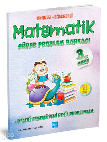3. Sınıf Oyunlu - Eğlenceli Matematik Süper Problem Bankası