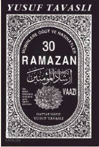 30 Ramazan Vaazı (B09); Müminlere Öğüt ve Nasihatler