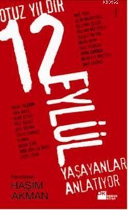 30 Yıldır 12 Eylül; Yaşayanlar Anlatıyor