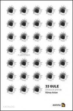 33 Gule; Diroka di şine de - Kitapiks.com