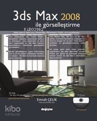 3ds Max 2008 İle Görselleştirme (cd´li)