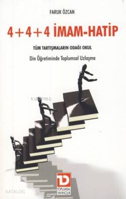 4+4+4 İmam-Hatip - Tüm Tartışmaların Odağı Okul