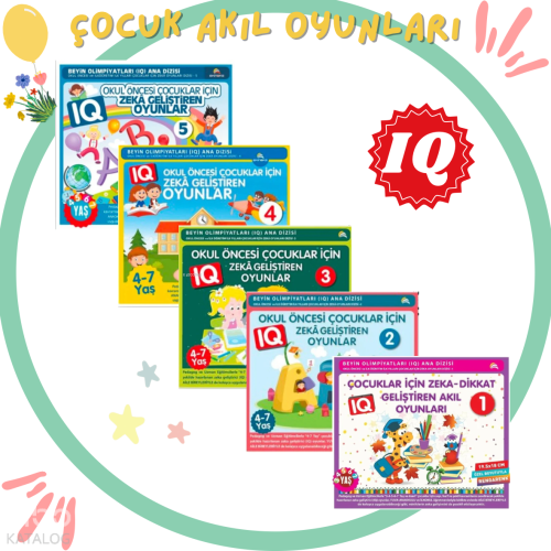 4-5-6-7 Yaş ve Üzeri Çocuklar İçin IQ Zeka Geliştiren Akıl Oyunları (5 Kitap); Çocuk Psikolojisi