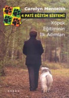 4 Pati Eğitim Sistemi; Köpek Eğitiminin İlk Adımları - Kitapiks.com