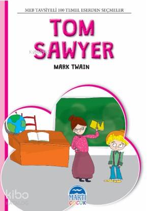4. Sınıf 100 Temel Eserden Seçmeler Set 2; Tom Sawyer