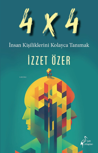 4 X 4 İnsan Kişiliklerini Kolayca Tanımak