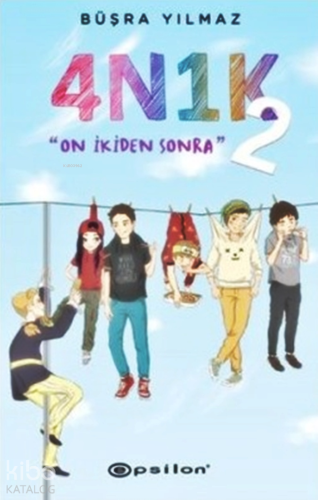 4N1K - On İkiden Sonra 2