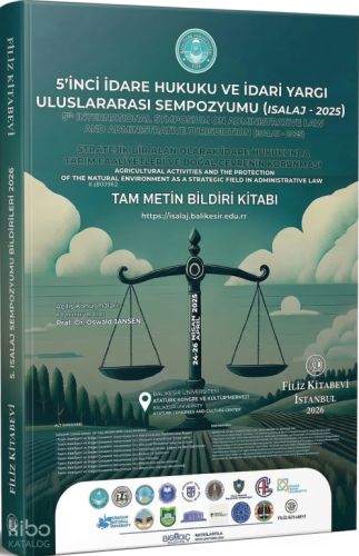5’inci İdare Hukuku ve İdari Yargi Uluslararasi Sempozyumu (Isalaj - 2