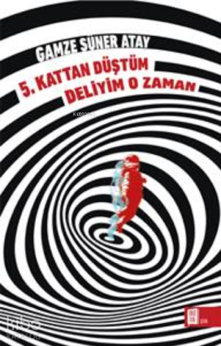 5. Kattan Düştüm ;Deliyim O Zaman - Kitapiks.com