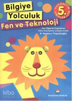 5. Sınıf Bilgiye Yolculuk Fen ve Teknoloji