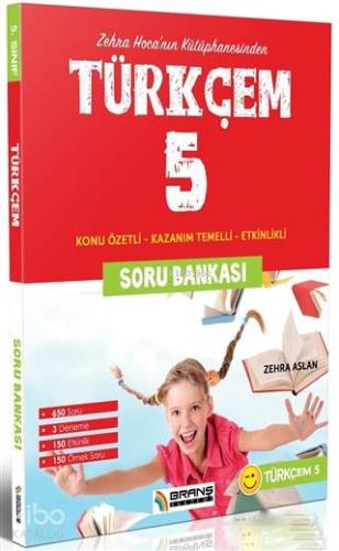 5. Sınıf Türkçem Soru Bankası Konu Özetli; Konu Özetli - Kazanım Temelli - Etkinlikli