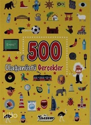 500 Olağanüstü Gerçekler
