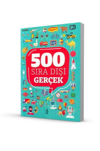 500 Sıra Dışı - Gerçekler