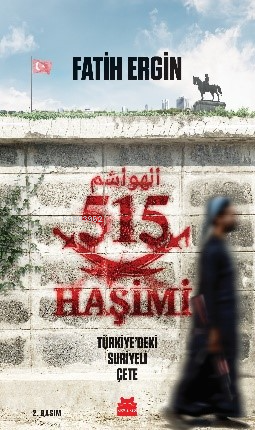 515 Haşimi Türkiye'deki Suriyeli Çete
