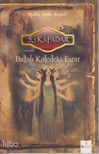 55 Kafadar Baltalı Kuledeki Esrar