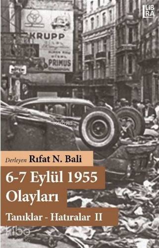 6-7 Eylül 1955 Olayları; Tanıklar Hatıralar 2