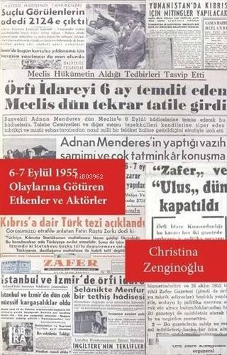 6-7 Eylül 1955 Olayları'na Götüren Etkenler ve Aktörler