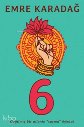 6 Dağılmış Bir Ailenin "Saçma" Öyküsü