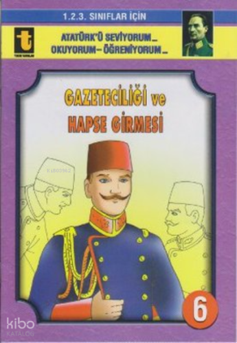 6.Gazeteciliği Ve Hapse Girmesi, 16 Sa.
