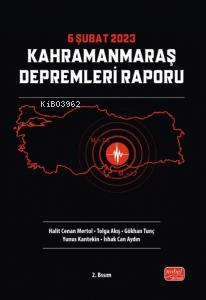6 Şubat 2023 Kahramanmaraş Depremleri Raporu - Kitapiks.com
