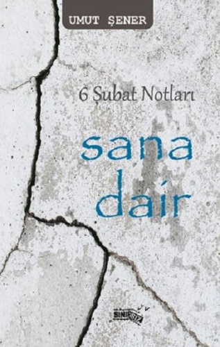 6 Şubat Notları Sana Dair - Kitapiks.com