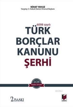 6098 Sayılı Türk Borçlar Kanunu Şerhi (2 Cilt Takım)