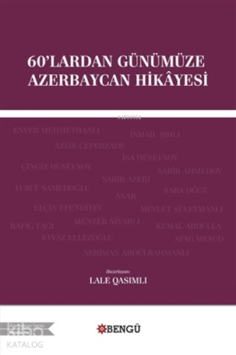 60'lardan Günümüze Azerbaycan Hikayesi