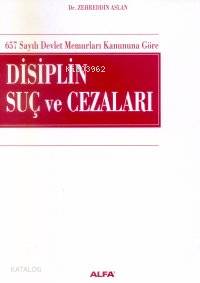 657 Sayılı Devlet Memurları Kanununa Göre Disiplin Suç ve Cezaları - K