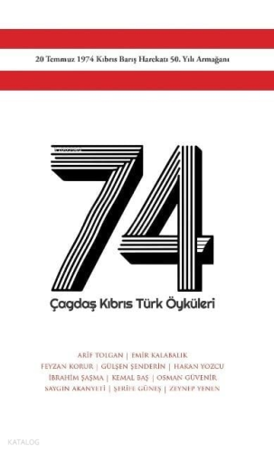 74 Çağdaş Kıbrıs Türk Öyküleri