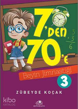 7'den 70'e Beyin Jimnastiği - 3