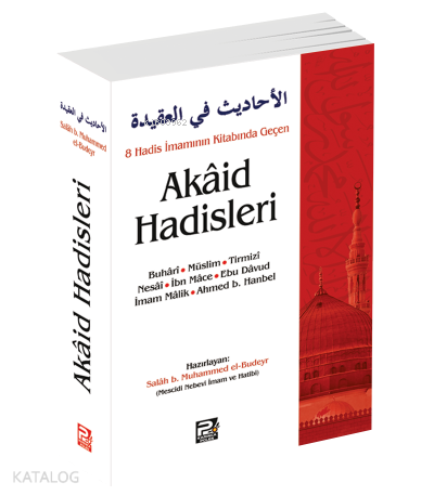 8 Hadis İmamının Kitabında Geçen Akâid Hadisleri