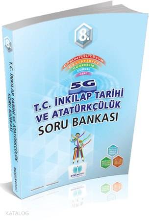 8. Sınıf 5G T.C. İnkılap Tarihi ve Atatürkçülük Soru Bankası