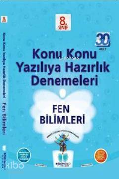 8. Sınıf Fen Bilimleri Konu Konu Yazılıya Hazırlık Denemeleri (30 Adet)