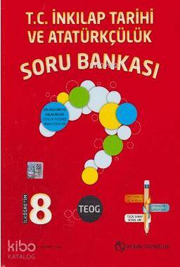 8.Sınıf TEOG T.C. İnkılap Tarihi ve Atatürkçülük Soru Bankası