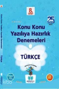 8. Sınıf Türkçe Konu Konu Yazılıya Hazırlık Denemeleri (25 adet)