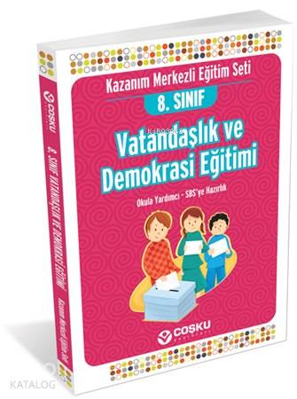 8. Sınıf Vatandaşlık ve Demokrasi Eğitimi; Konu Anlatımlı