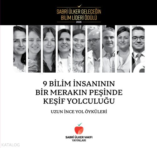 9 Bilim İnsanının Bir Merakın Peşinde Keşif Yolculuğu (Ciltli);Uzun İn