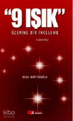 9 Işık Üzerine İnceleme