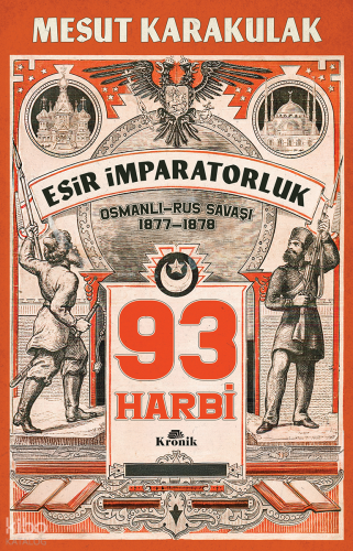 93 Harbi;1877-1878 Osmanlı-Rus Savaşı