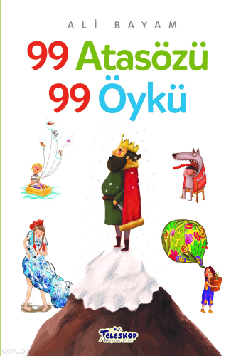 99 Atasözü 99 Öykü