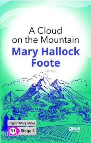 A Cloud on the Mountain İngilizce Hikayeler B1 Stage3 - Kitapiks.com