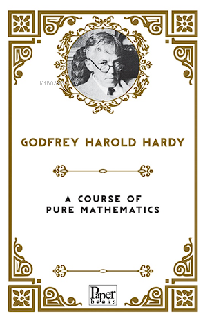 A Course of Pure Mathematics
