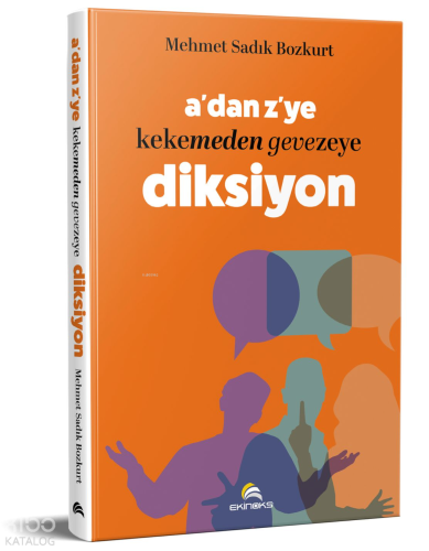 A’dan Z’ye Kekelemeden Gevezeye Diksiyon