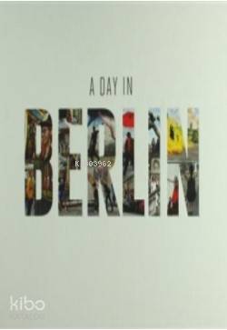 A Day In Berlin - Kitapiks.com