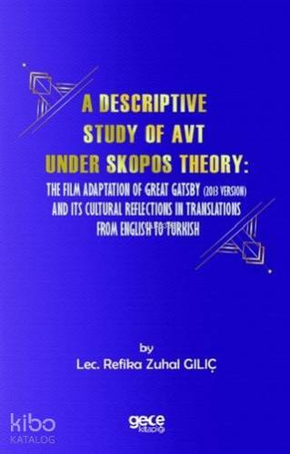 A Descriptive Study of Avt Under Skopos Theory; The Film Adaptation of Great Gatsby (2013 Version) and its Cultural