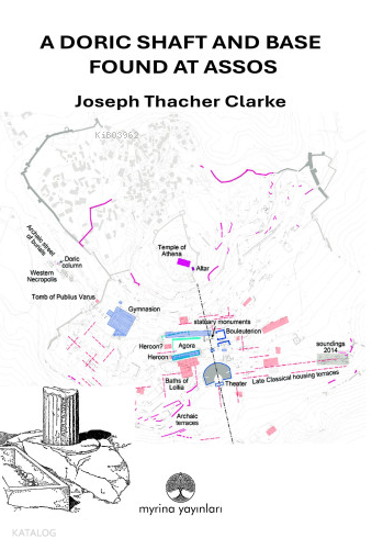 A Doric Shaft And Base Found At Assos