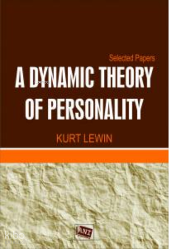 A Dynamic Theory Of Personality